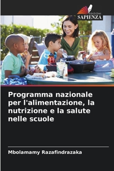 Paperback Programma nazionale per l'alimentazione, la nutrizione e la salute nelle scuole [Italian] Book