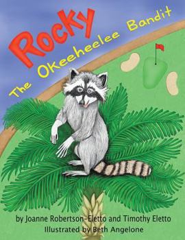 Paperback Rocky: The Okeeheelee Bandit Book