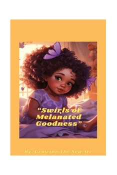 Paperback "Swirls of Melanated Goodness" Book