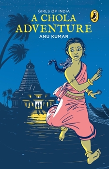Paperback Chola Adventure: Girls of India Book