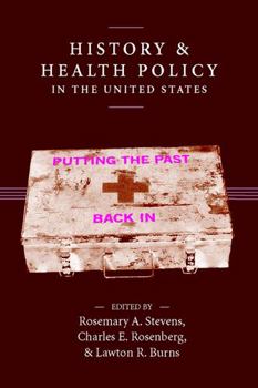 Paperback History and Health Policy in the United States: Putting the Past Back in Book