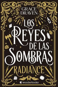 Paperback Reyes de Las Sombras, Los: Radiance [Spanish] Book
