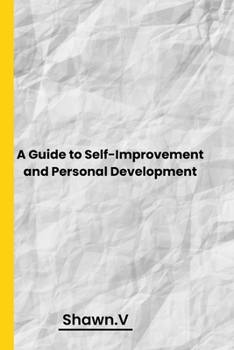 Paperback Empower Your Life - A Guide to Self-Improvement and Personal Development Book