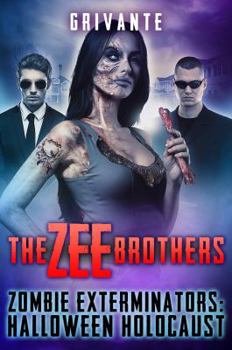 Paperback The Zee Brothers: Halloween Holocaust: Zombie Exterminators Vol.3 Book