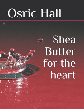 Paperback Shea Butter for the heart Book