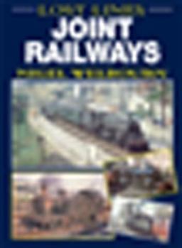 Lost Lines: Joint Railways - Book  of the Lost Lines