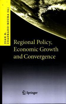 Paperback Regional Policy, Economic Growth and Convergence: Lessons from the Spanish Case Book
