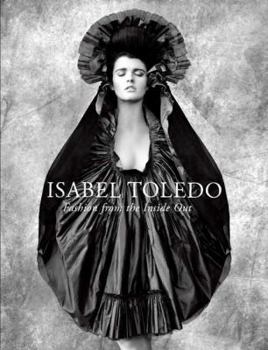 Hardcover Isabel Toledo: Fashion from the Inside Out Book