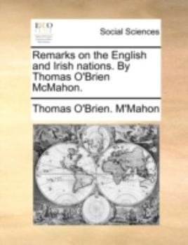 Paperback Remarks on the English and Irish Nations. by Thomas O'Brien McMahon. Book