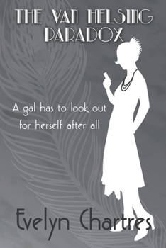 The Van Helsing Paradox - Book #1 of the Clara Grey Adventures