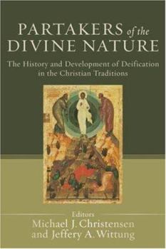 Paperback Partakers of the Divine Nature: The History and Development of Deification in the Christian Traditions Book