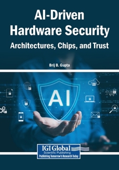 Paperback AI-Driven Hardware Security: Architectures, Chips, and Trust Book