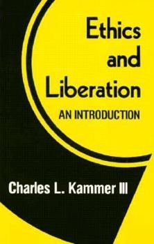 Paperback Ethics and Liberation: An Introduction Book