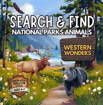 Search & Find National Parks Animals: Western Wonders (Riddles for Littles)