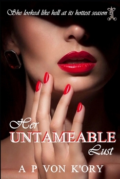 Paperback Her UNTAMEABLE Lust Book