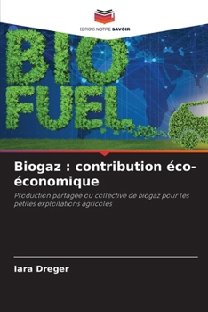 Paperback Biogaz: contribution éco-économique [French] Book
