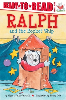 Hardcover Ralph and the Rocket Ship: Ready-To-Read Level 1 Book