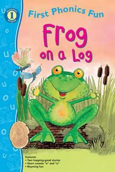 Paperback Frog on a Log First Phonics Fun, Grades Pk - K Book