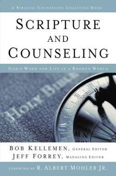 Hardcover Scripture and Counseling: God's Word for Life in a Broken World Book