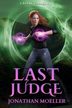 Last Judge - Book #10 of the Cloak Games