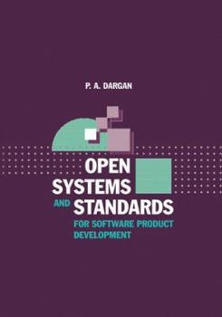 Hardcover Open Systems and Standards for Software Product Development Book