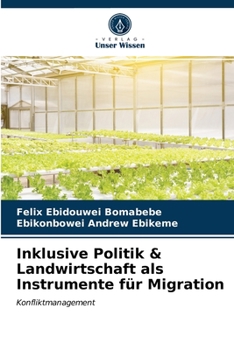 Paperback Inklusive Politik & Landwirtschaft als Instrumente für Migration [German] Book