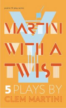 Paperback Martini with a Twist: Five Plays Book