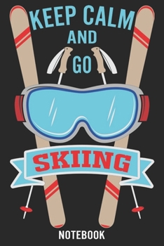 Paperback Keep Calm and go Skiing: Calendar 2020/Checklist/Notebook Book