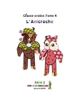 Paperback L'Anicroche [French] Book