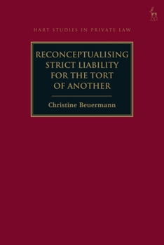 Paperback Reconceptualising Strict Liability for the Tort of Another Book