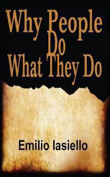 Paperback Why People Do What They Do Book