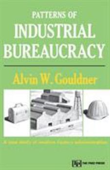 Paperback Patterns of Industrial Bureaucracy Book