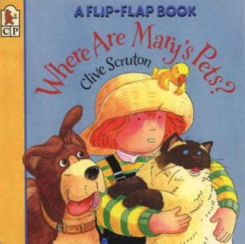 Paperback Where Are Mary's Pets?: A Flip-Flap Book