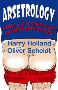 Kindle Edition Arsetrology: How Your Poo Can Predict Your Future Book
