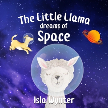 Paperback The Little Llama Dreams of Space Book