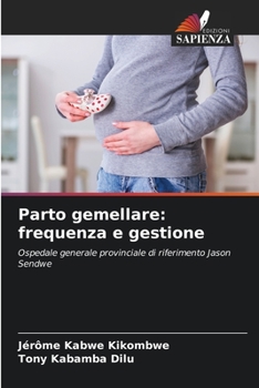 Paperback Parto gemellare: frequenza e gestione [Italian] Book