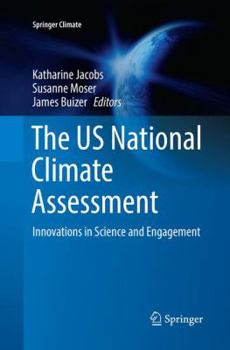 Paperback The Us National Climate Assessment: Innovations in Science and Engagement Book
