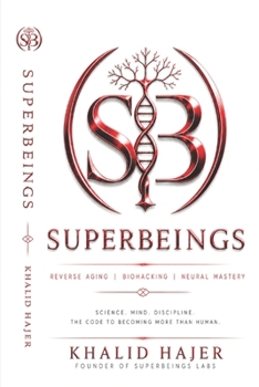 Paperback Superbeings: An In-Depth Guide to Longevity and the Fountain of Youth Book