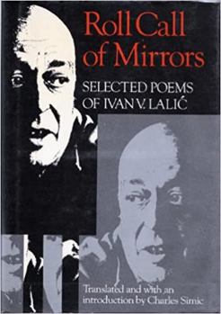 Paperback Roll Call of Mirrors: Selected Poems of Ivan V. Lalic Book