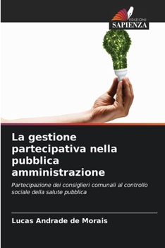 Paperback La gestione partecipativa nella pubblica amministrazione [Italian] Book