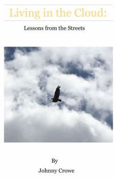 Hardcover Living in the Cloud Lessons from the Streets Book