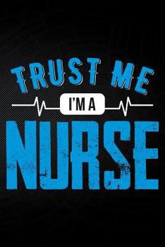 Paperback Trust Me I'm a Nurse Book