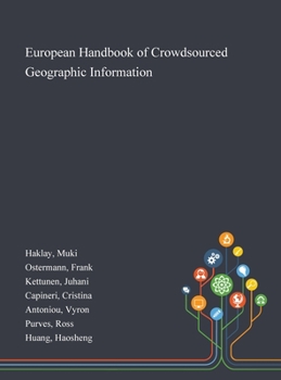 Hardcover European Handbook of Crowdsourced Geographic Information Book