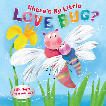 Board book Where's My Little Love Bug?: A Mirror Book