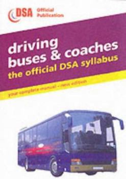 Paperback Driving Buses and Coaches: The Official DSA Syllabus Book