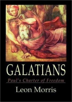 Hardcover Galatians: Paul's Charter of Christian Freedom Book