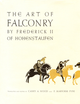 Hardcover The Art of Falconry, by Frederick II of Hohenstaufen Book