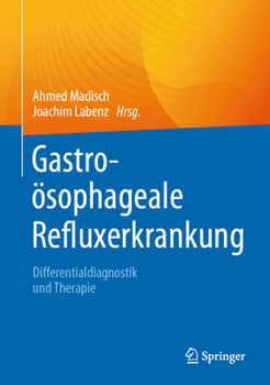 Hardcover Gastroösophageale Refluxerkrankung: Differentialdiagnostik Und Therapie [German] Book