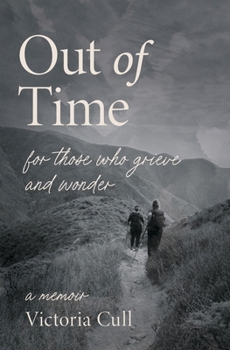 Paperback Out of Time: For Those Who Grieve and Wonder Book