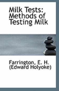 Milk Tests : Methods of Testing Milk